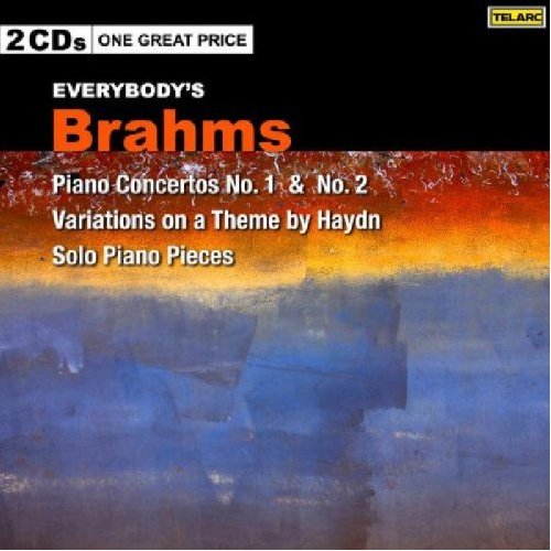 EVERYBODY'S BRAHMS: PIANO CONCERTOS 1 AND 2, HAYDYN VARIATIONS, SOLO PIANO PIECES