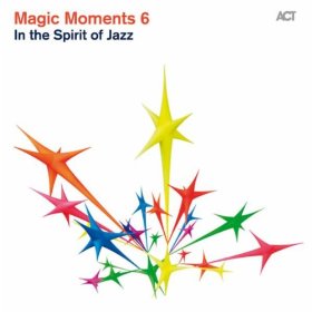 MAGIC MOMENTS 6 - IN THE SPIRIT OF JAZZ