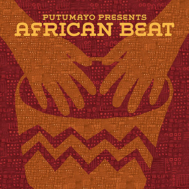 PUTUMAYO PRESENTS AFRICAN BEAT