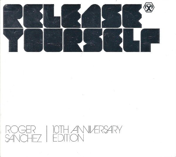 ROGER SANCHEZ - RELEASE YOURSELF 10TH YEAR ANNIVERSARY