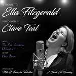 Clare Teal With The Syd Lawrence Orchestra - A Tribute To Ella Fitzgerald